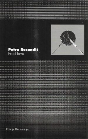 petra rosandić: pred lavu