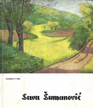 Živko brković (ur.), Đorđe grčić (ur.): sava Šumanović - katalog izložbe