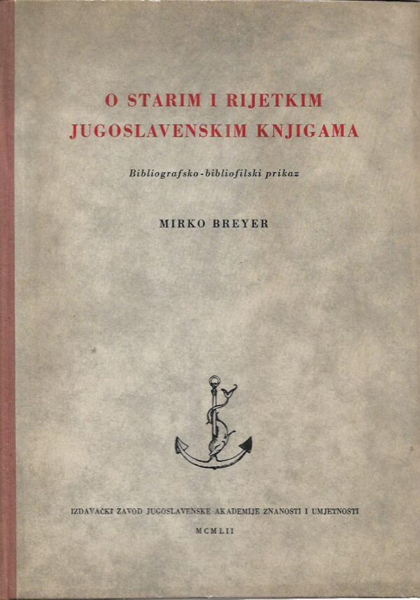 mirko breyer: o starim i rijetkim jugoslavenskim knjigama