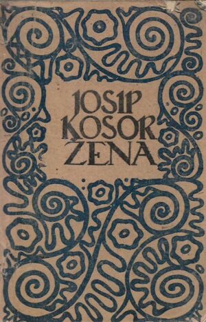 josip kosor: Žena