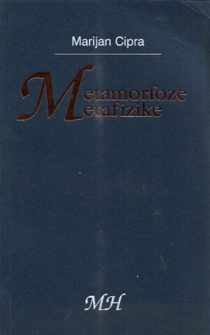 marijan cipra: metamorfoze metafizike