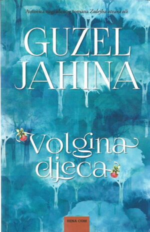 guzel jahina: volgina djeca