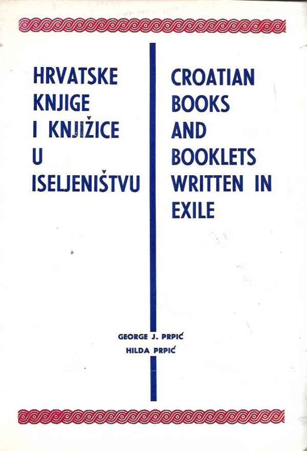 george j. prpić, hilda prpić: hrvatske knjige i knjižice u iseljeništvu