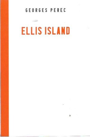 georges perec: ellis island