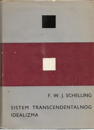 friedrich wilhelm joseph von schelling: sistem transcendentalnog idealizma