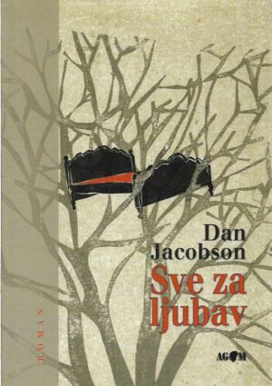 dan jacobson: sve za ljubav