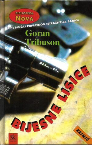 goran tribuson: bijesne lisice