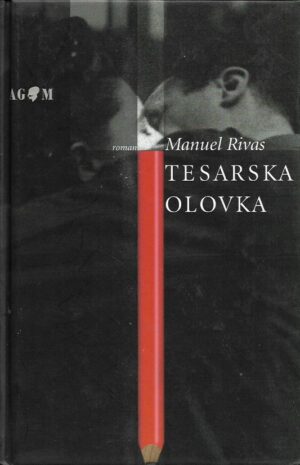 manuel rivas: tesarska olovka