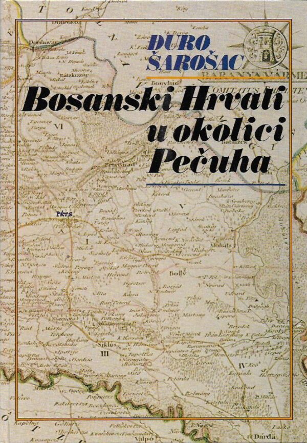 Đuro Šarošac: bosanski hrvati u okolici pečuha