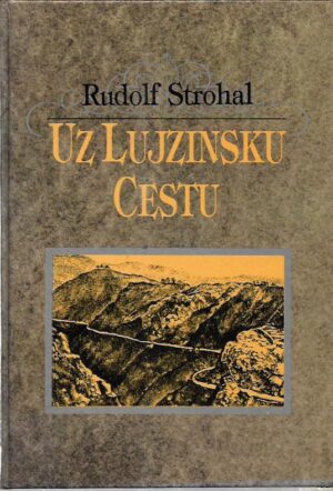 rudolf strohal: uz lujzinsku cestu