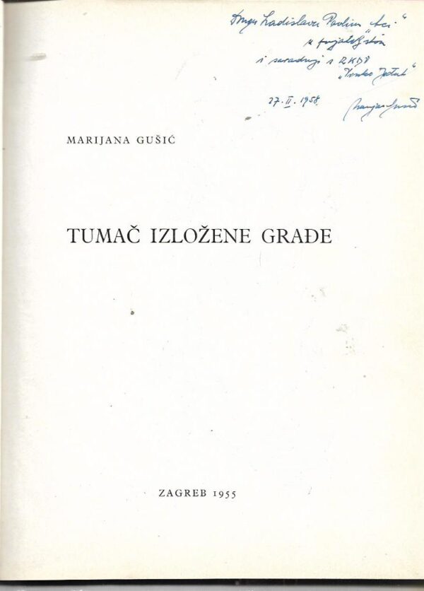 marijana gušić: tumač građe - tumač izložene građe etnografskog muzeja u zagrebu