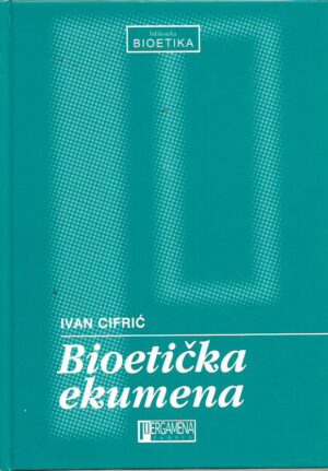 ivan cifrić: bioetička ekumena