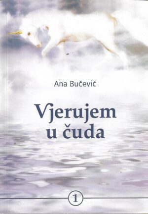 ana bučević: vjerujem u čuda