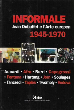 manuela rivolta (ur.): informale - jean dubuffet e l'arte europea 1945-1970