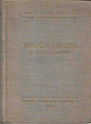 m. vražalić (prir.): krivični zakonik - sa uvodnim zakonom, napomenama, krivičnim odredbama iz drugih saveznih zakona i registrom