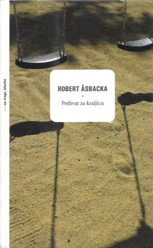 robert asbacka: pothvat za kraljicu