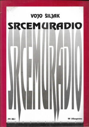 vojo Šiljak: srcem u radio