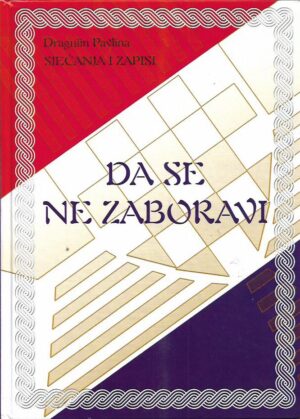 dragutin pavlina: sjećanja i zapisi - da se ne zaboravi