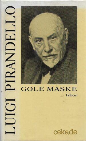 luigi pirandello: gole maske - izbor