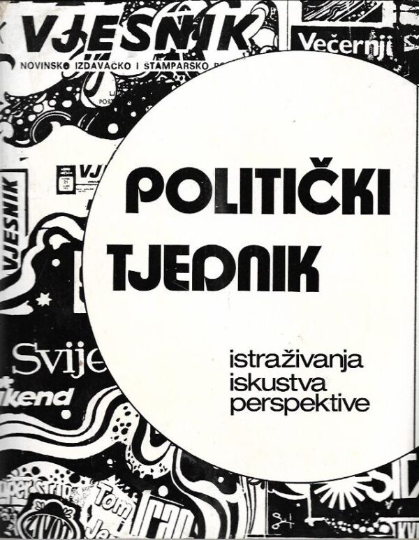 skupina autora: politički tjednik - istraživanja iskustva perspektive