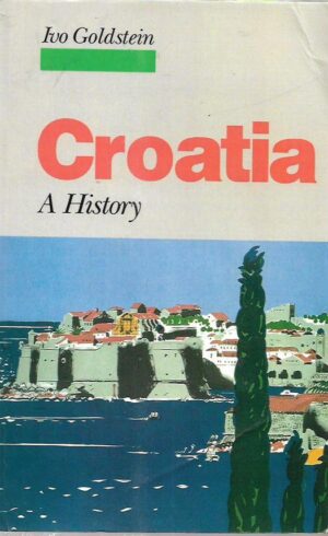 ivo goldstein: croatia - a history