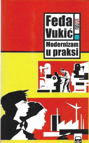 feđa vukić: modernizam u praksi