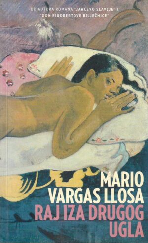 mario vargas llosa: raj iza drugog ugla