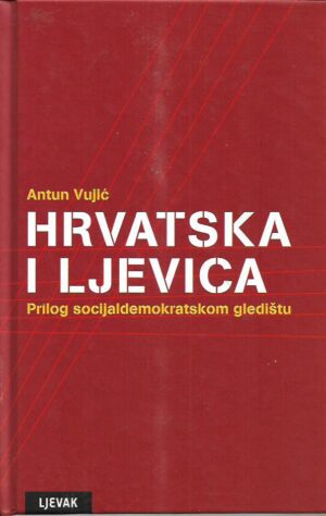 antun vujić: hrvatska i ljevica