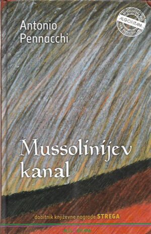 antonino pennacchi: mussolinijev kanal