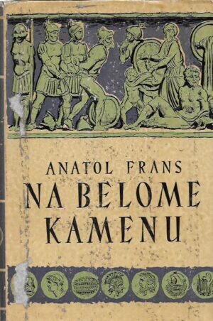 anatole france: na belome kamenu