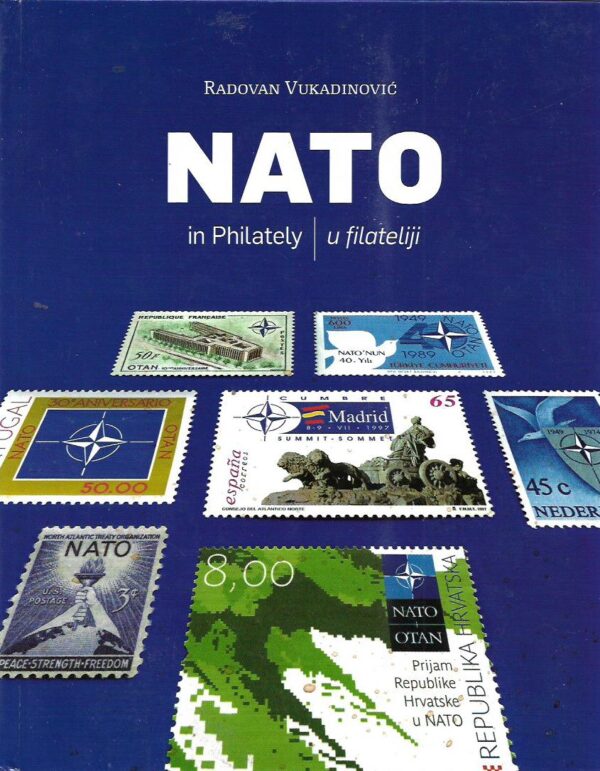 radovan vukadinović: nato - in philately/u filateliji