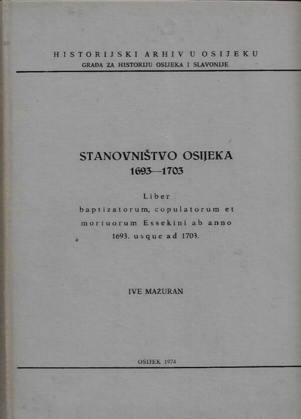 ive mažuran: stanovništvo osijeka 1693-1703, knjiga 5.