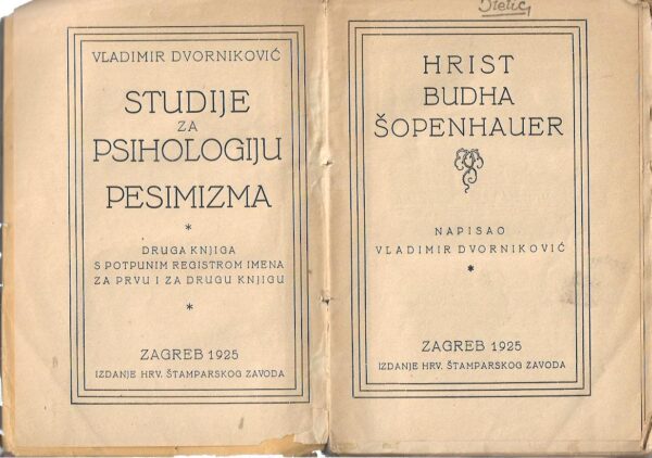 vladimir dvorniković: studije za psihologiju pesimizma ii - hrist, buddha, schopenhauer