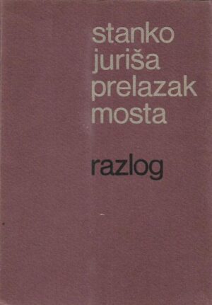 stanko juriša: prelazak mosta