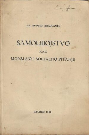 rudolf hrašćanec: samoubojstvo kao moralno i socijalno pitanje