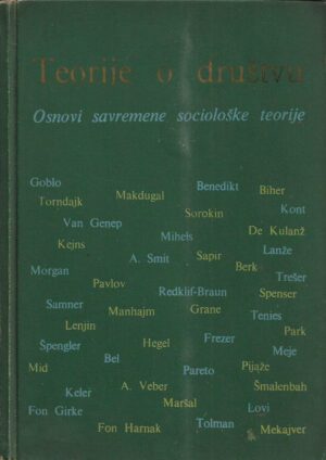 dragoljub mićunović (ur.): teorije o društvu - osnovi savremene sociološke teorije