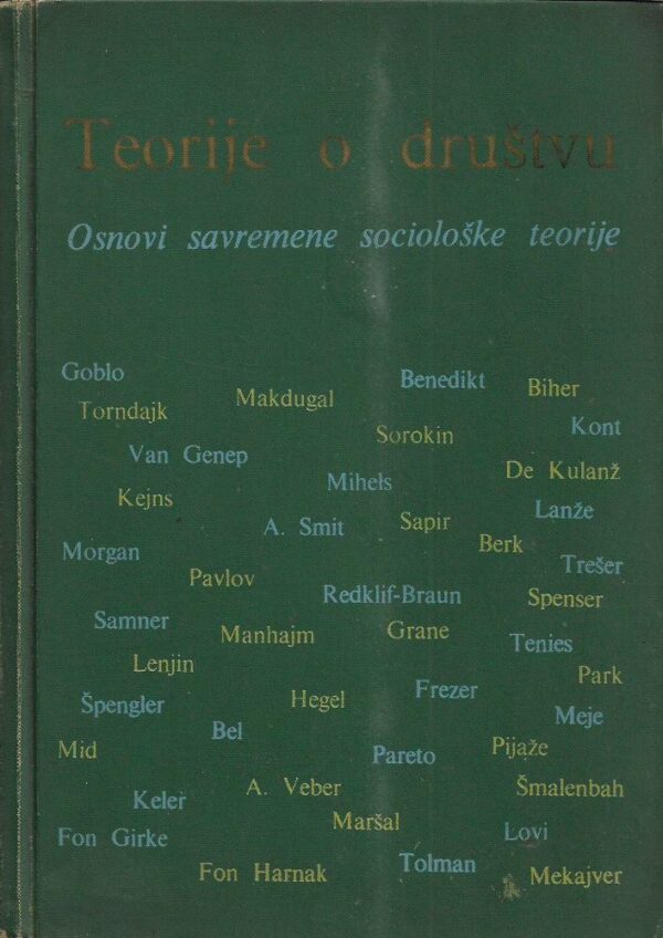 dragoljub mićunović (ur.): teorije o društvu - osnovi savremene sociološke teorije