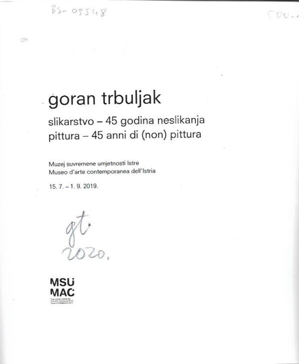 goran trbuljak - slikarstvo - 45 godina neslikanja