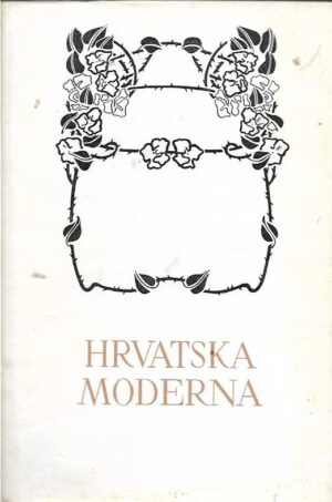 pet stoljeća hrvatske književnosti 71: hrvatska moderna