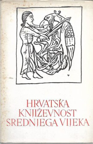 pet stoljeća hrvatske književnosti 1: hrvatska književnost srednjeg vijeka