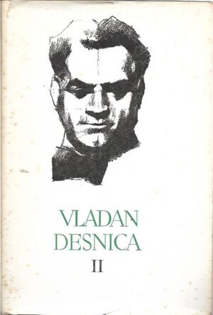 pet stoljeća hrvatske književnosti 117: vladan desnica ii