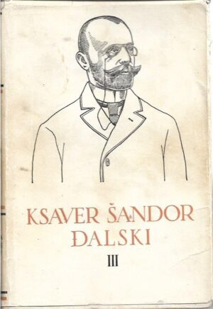 pet stoljeća hrvatske književnosti 52: ksaver Šandor Đalski iii