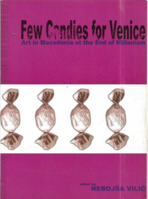 nebojša vilić (ur.): few candies for venice