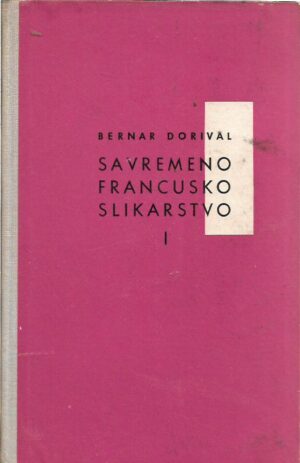 bernar dorival: savremeno francusko slikarstvo (1-3)