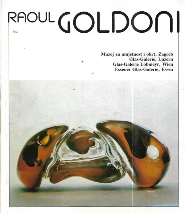 raoul goldoni: staklo, bronca, crteži