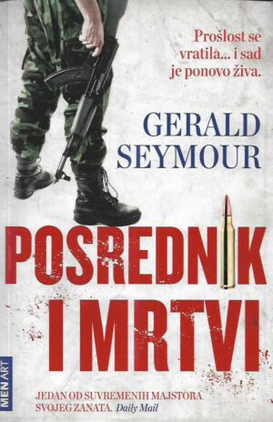 gerald seymour: posrednik i mrtvi