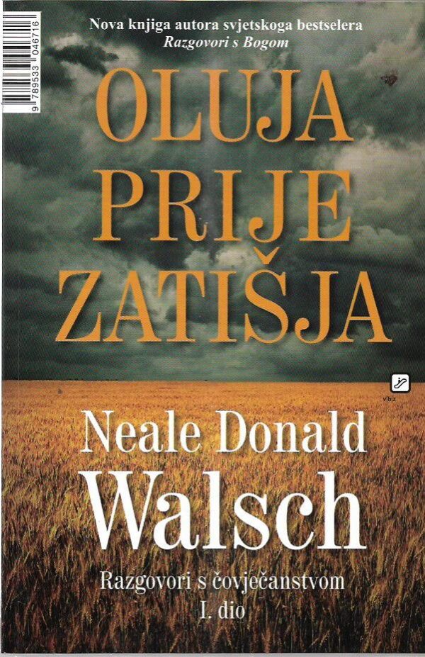 neale donald walsch: oluja prije zatišja - razgovori s čovječanstvom 1. dio