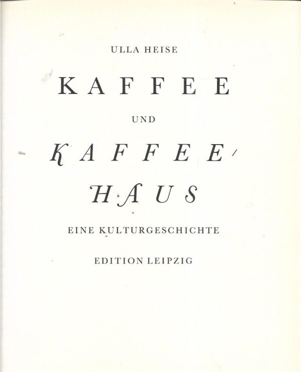 ulla heise: kaffee und kaffeehaus