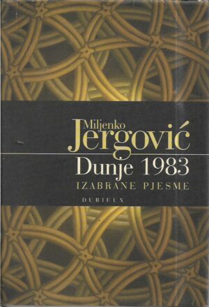 miljenko jergović: dunje 1983, izabrane pjesme