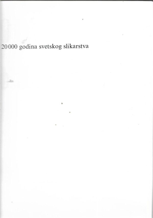 skupina autora: 20 000 godina svetskog slikarstva